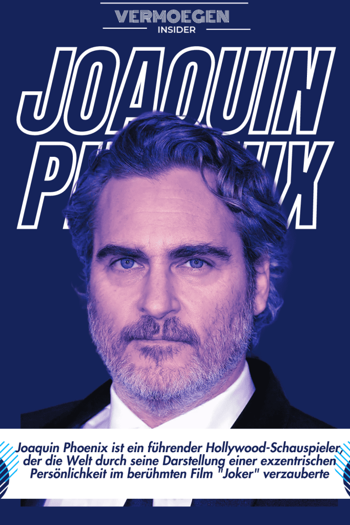 Joaquin Phoenix vermögen